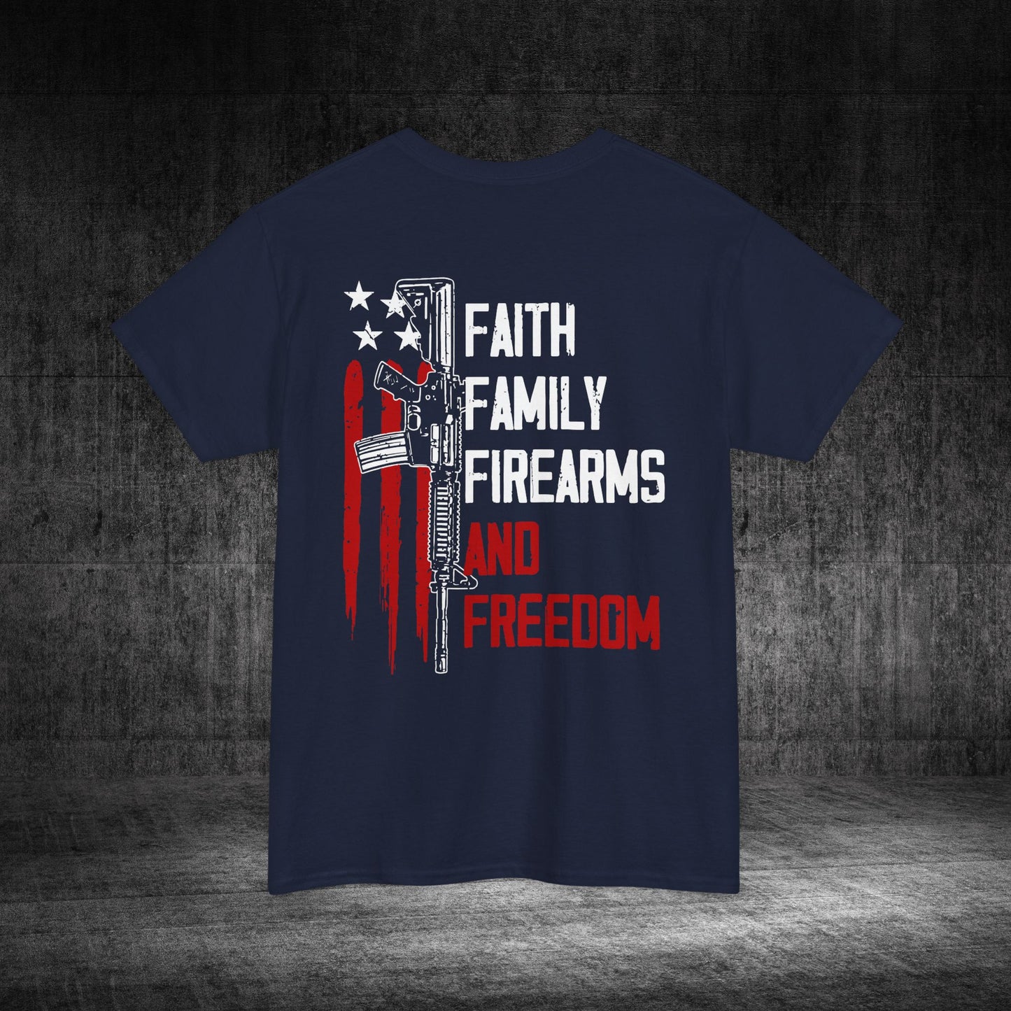 Faith, Family, Firearms, And Freedom Heavy Cotton Tee