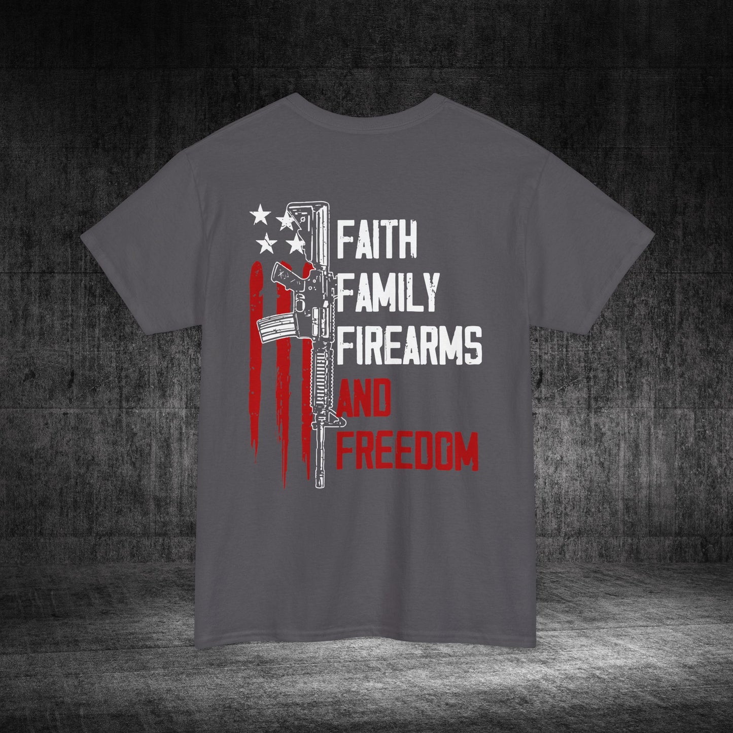 Faith, Family, Firearms, And Freedom Heavy Cotton Tee