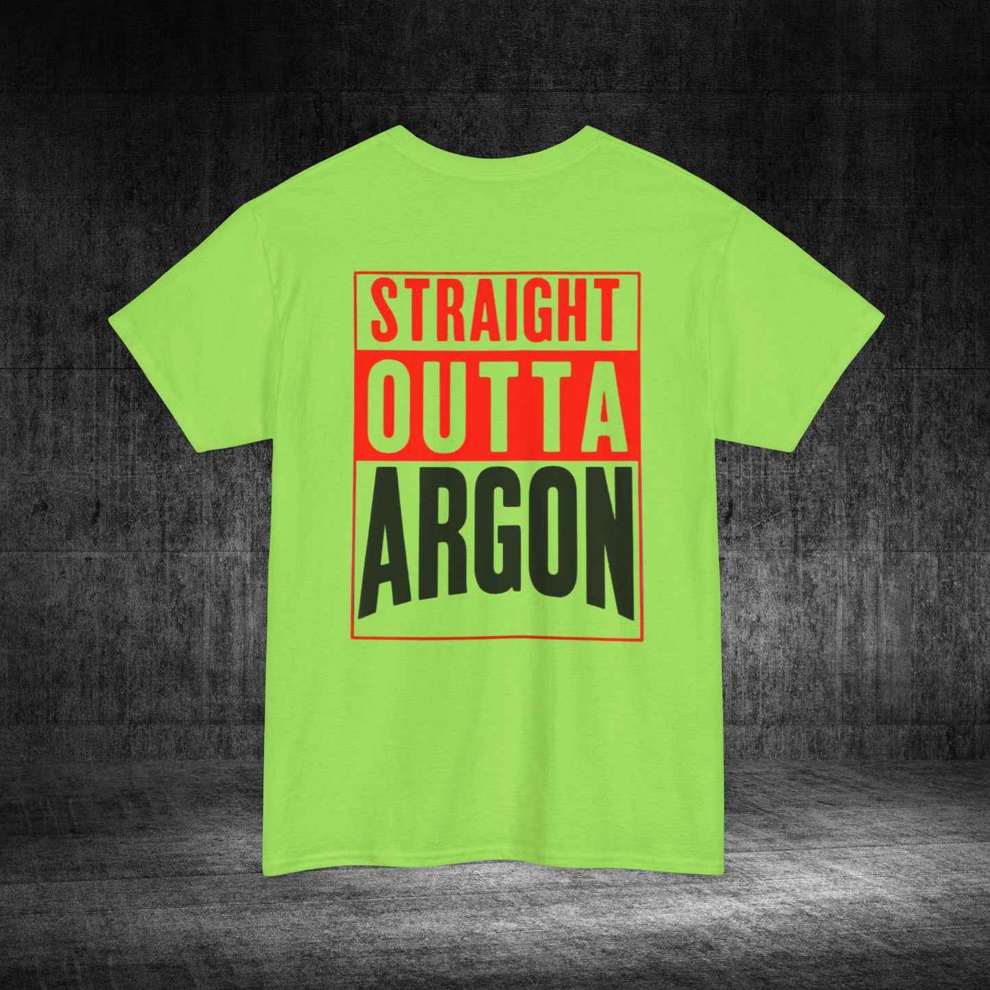 Straight Outta Argon Heavy Cotton Tee