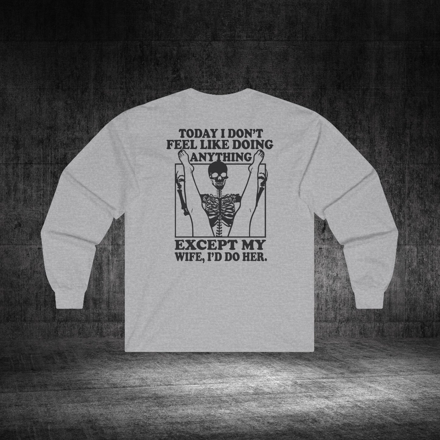 Wife Only Ultra Cotton Long Sleeve Tee