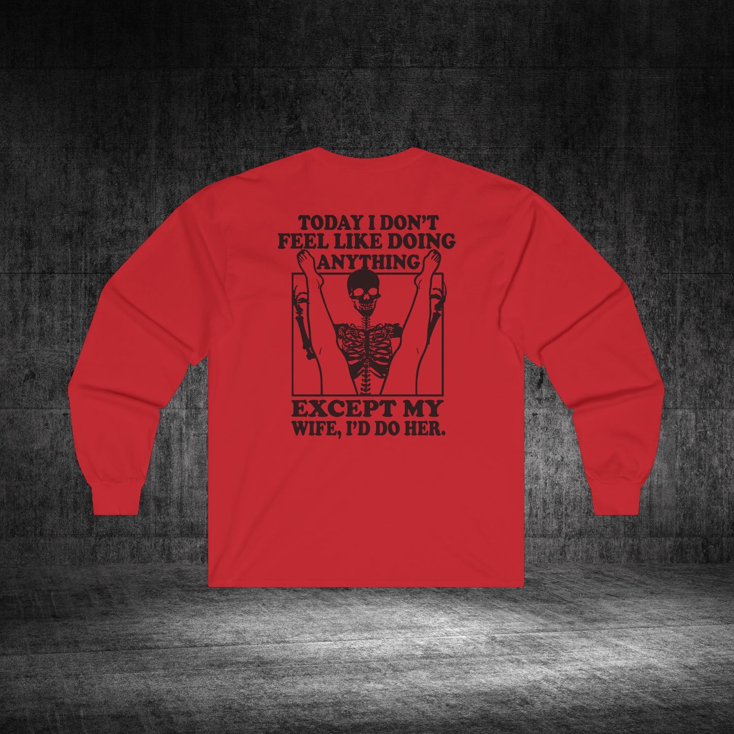 Wife Only Ultra Cotton Long Sleeve Tee