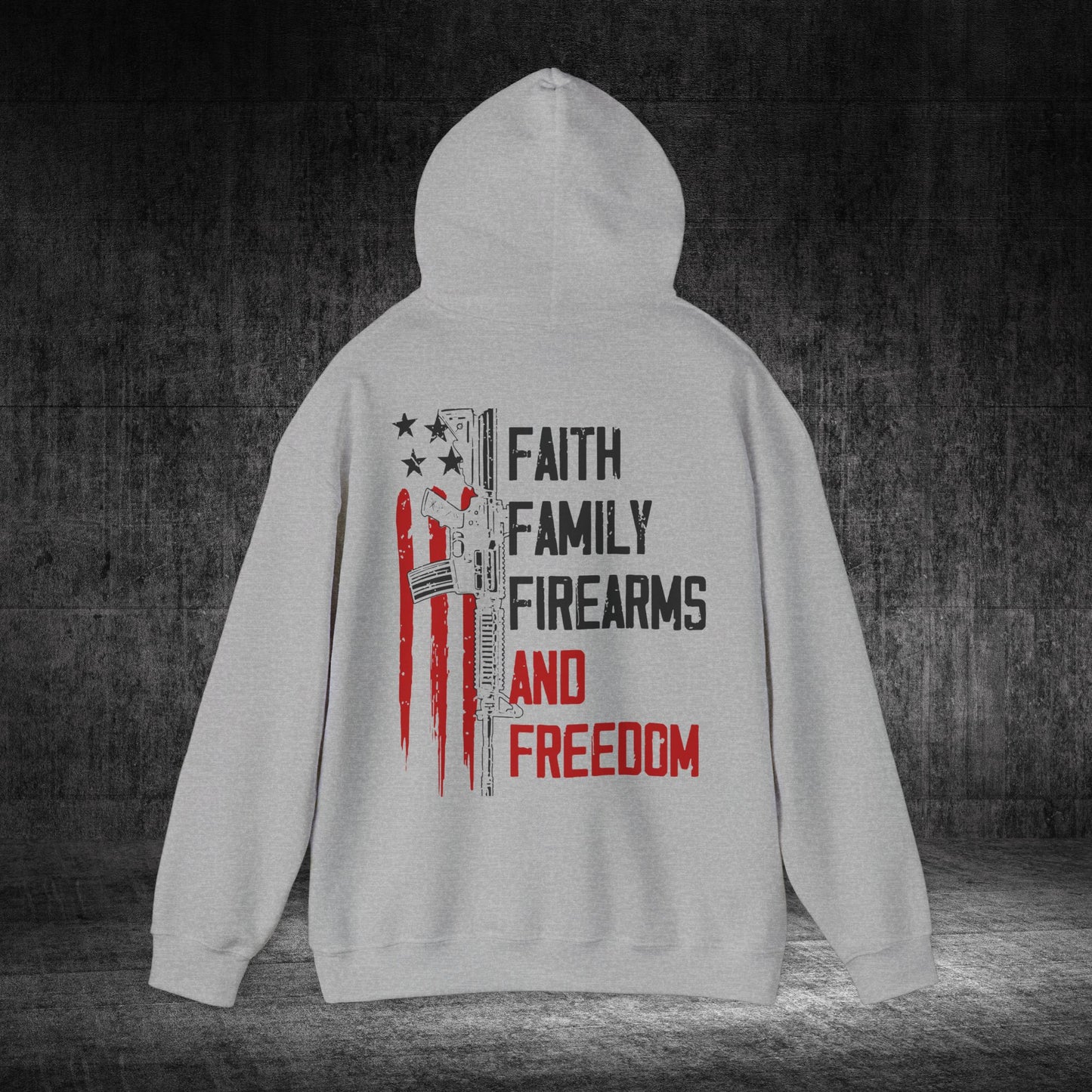 Faith, Family, Firearms, And Freedom Heavy Blend Gildan Hoodie