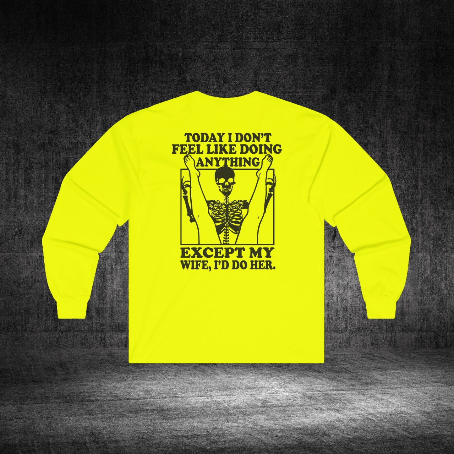 Wife Only Ultra Cotton Long Sleeve Tee
