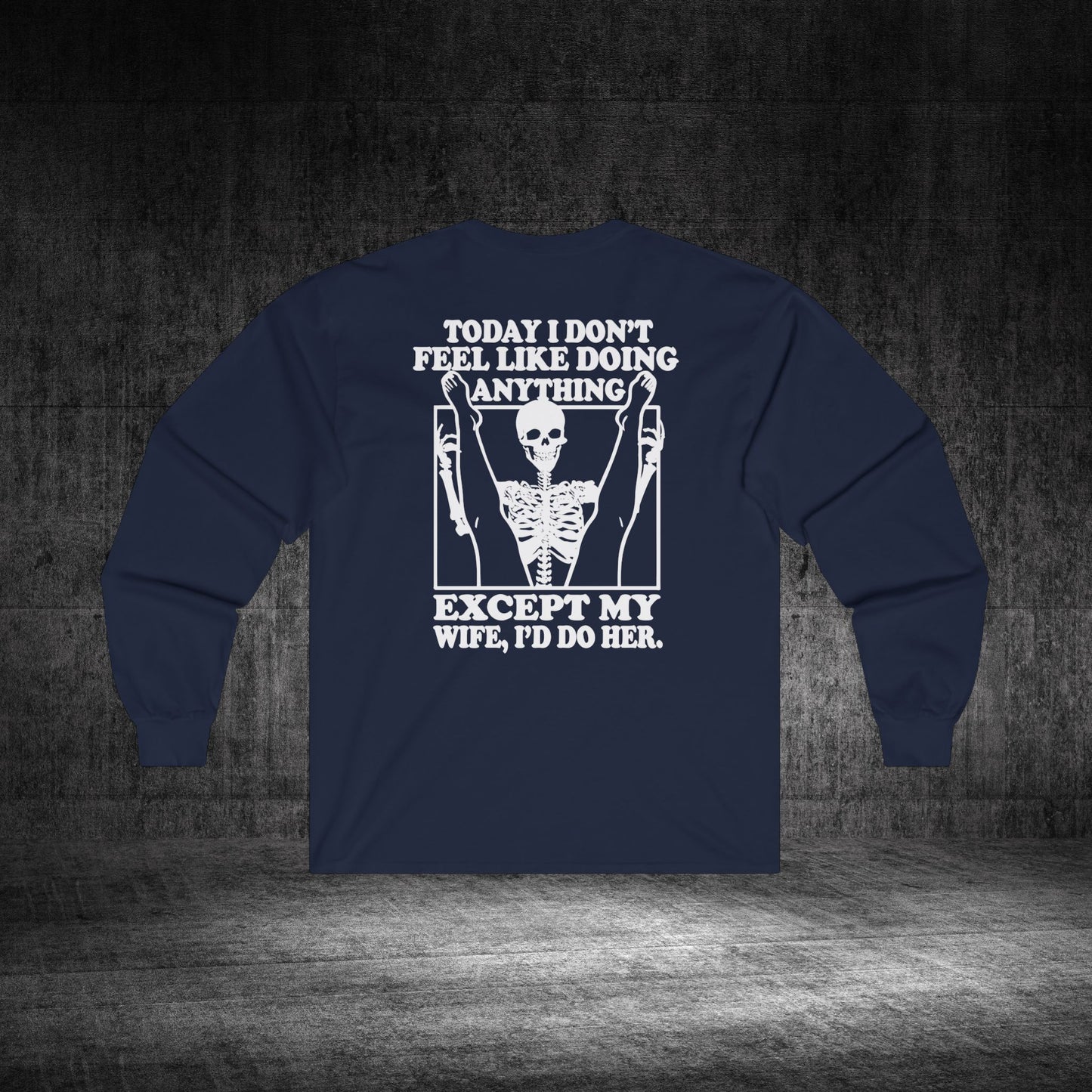Wife Only Ultra Cotton Long Sleeve Tee
