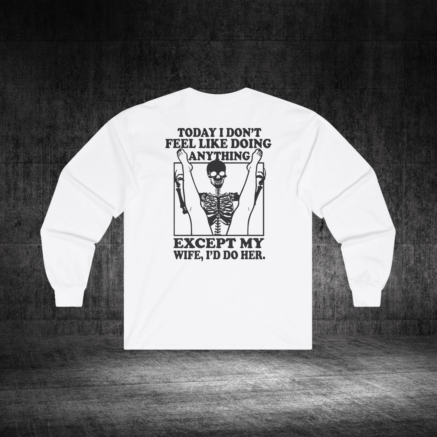Wife Only Ultra Cotton Long Sleeve Tee