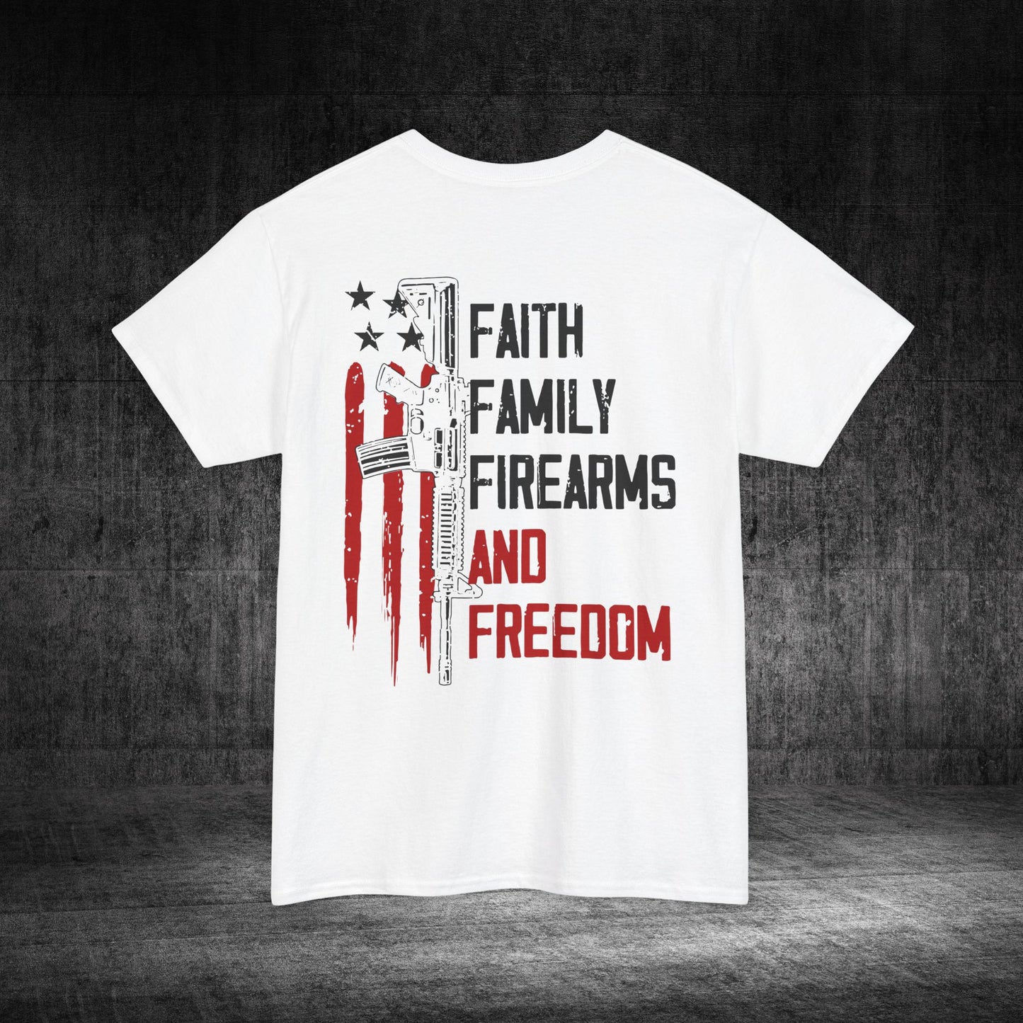 Faith, Family, Firearms, And Freedom Heavy Cotton Tee
