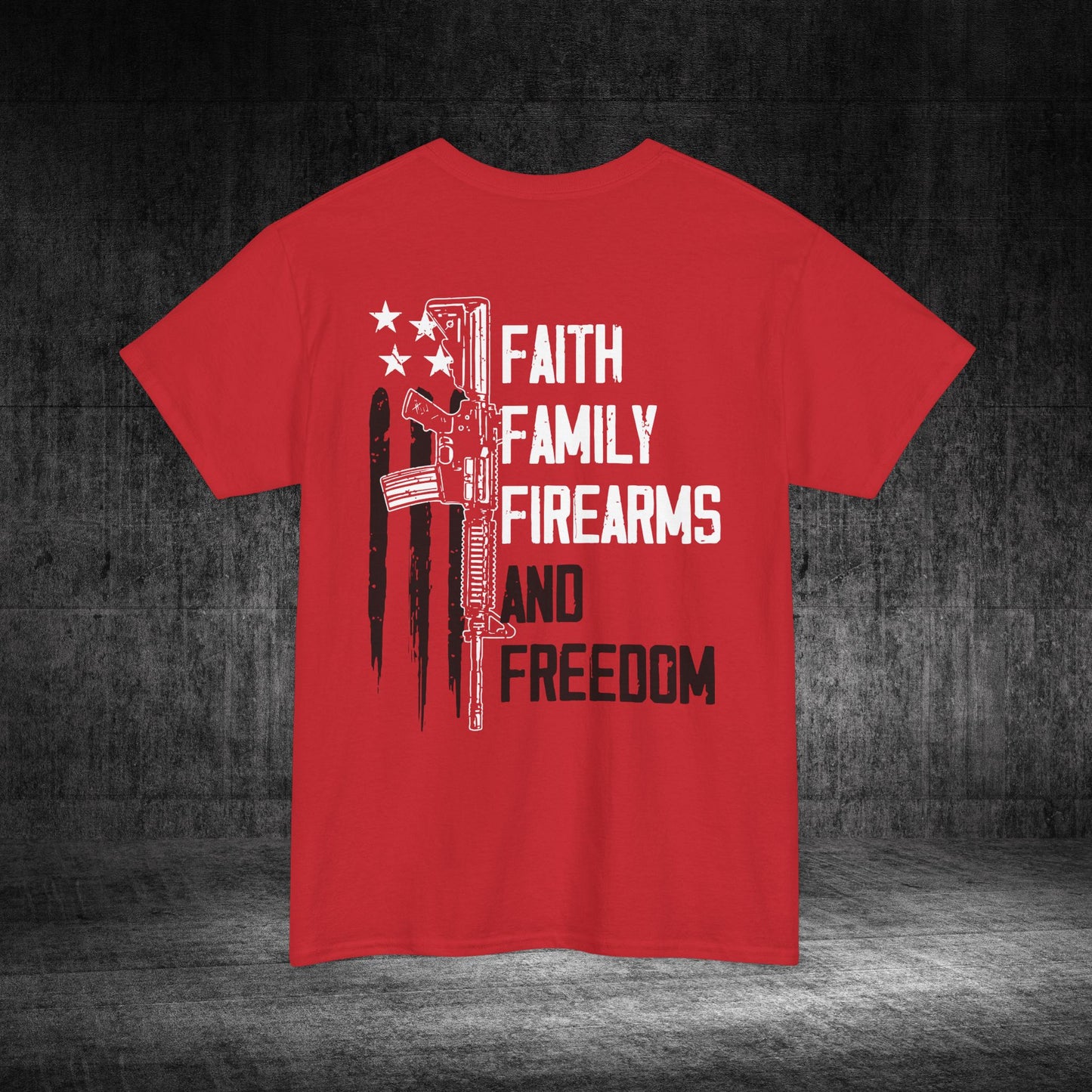 Faith, Family, Firearms, And Freedom Heavy Cotton Tee