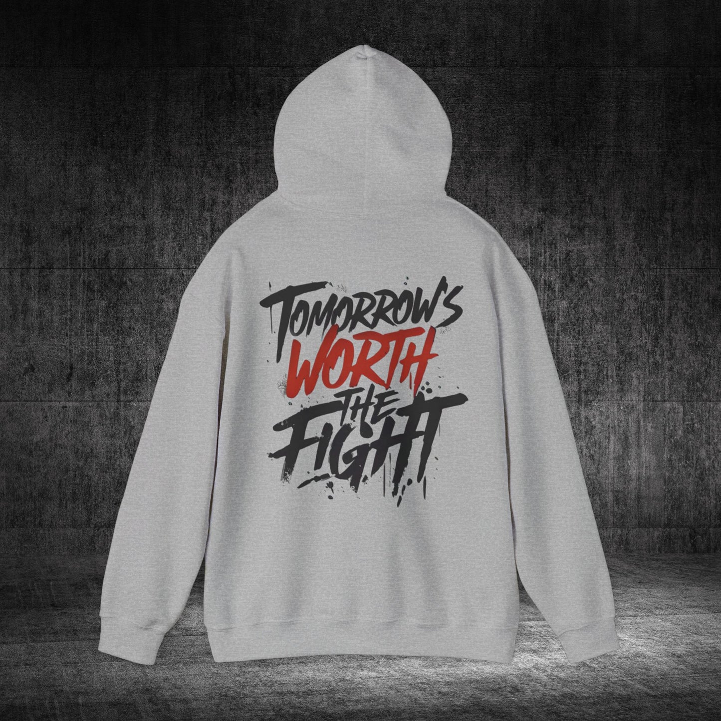 Tomorrow’s Worth The Fight Heavy Blend Gildan Hoodie