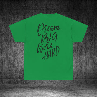 Dream Big Heavy Cotton Tee