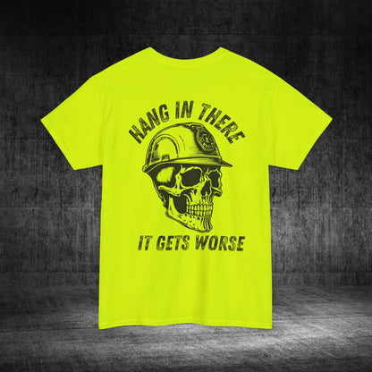 Hang In There Heavy Cotton Tee