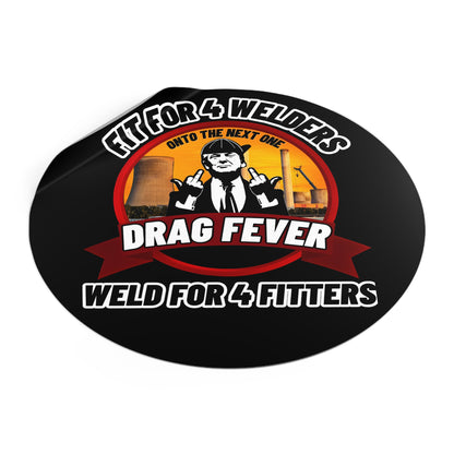 Drag Fever Round Vinyl Stickers