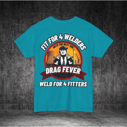 Drag Fever Heavy Cotton Tee