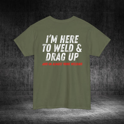 Drag Up Heavy Cotton Tee