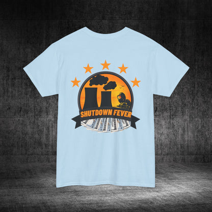 Shutdown Fever Heavy Cotton Tee