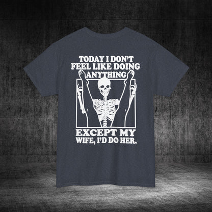 Wife Only Heavy Cotton Tee