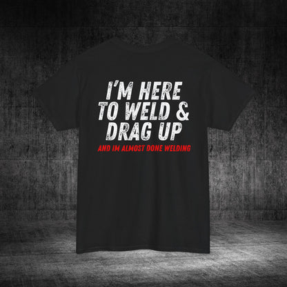 Drag Up Heavy Cotton Tee