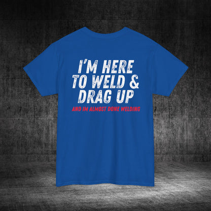 Drag Up Heavy Cotton Tee