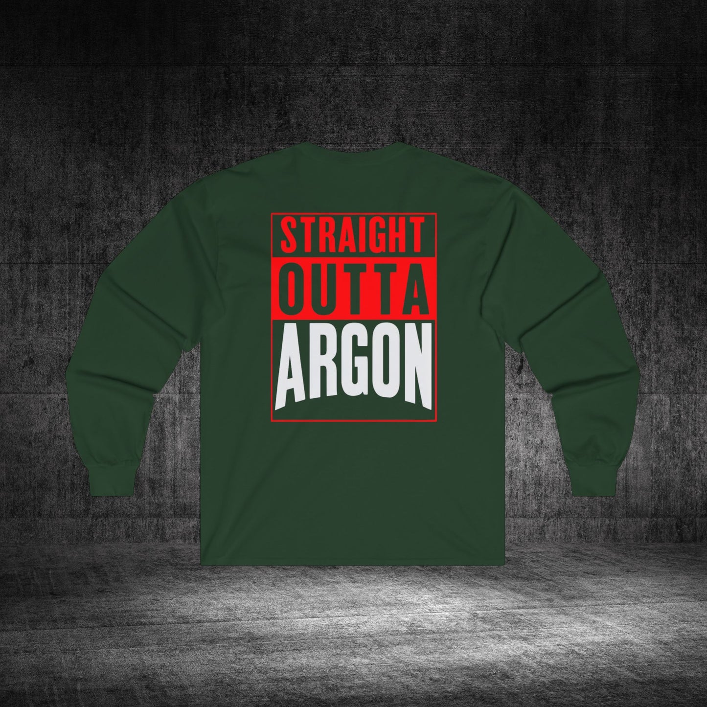 Straight Outta Argon Ultra Cotton Long Sleeve Tee