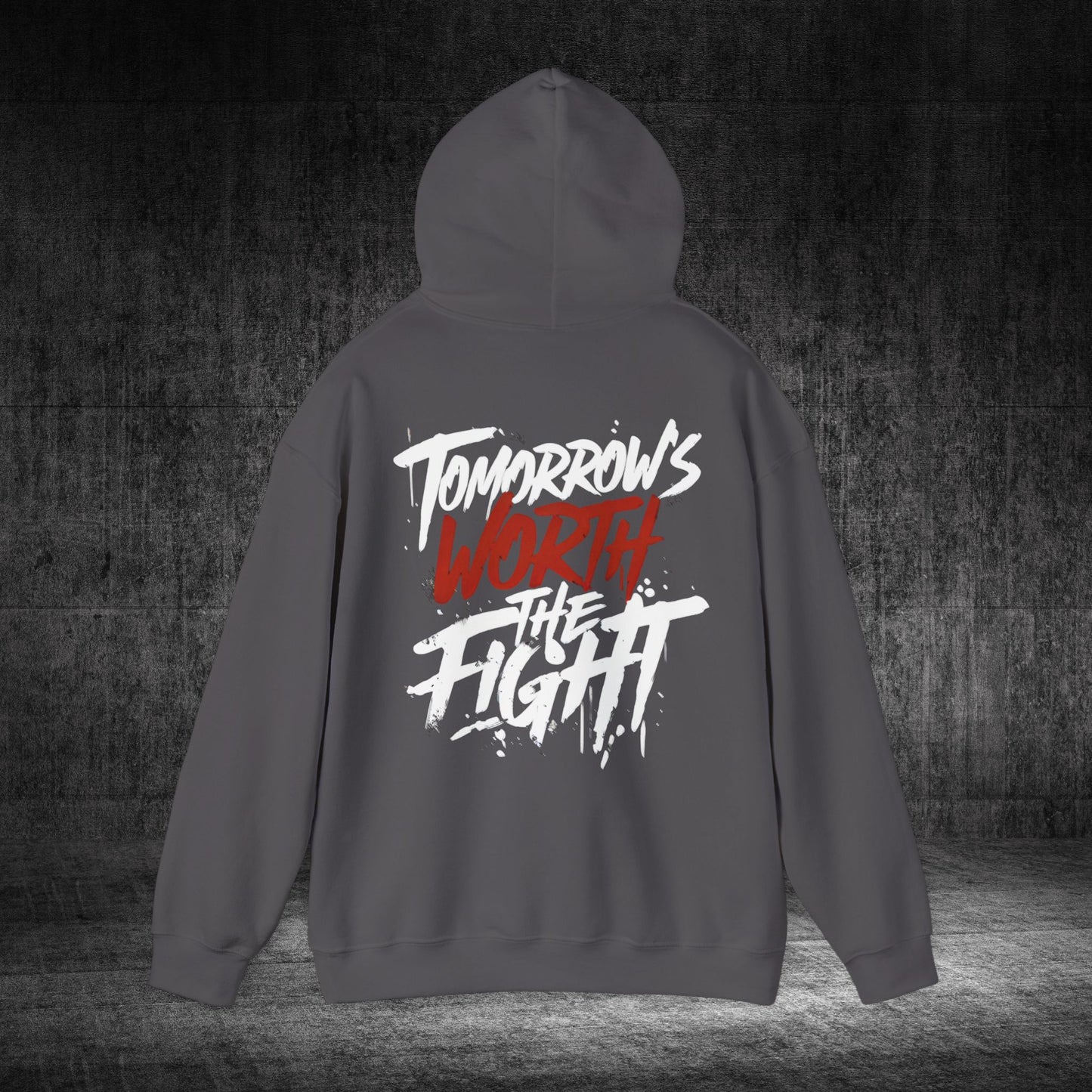 Tomorrow’s Worth The Fight Heavy Blend Gildan Hoodie