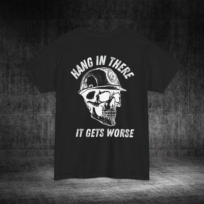Hang In There Heavy Cotton Tee