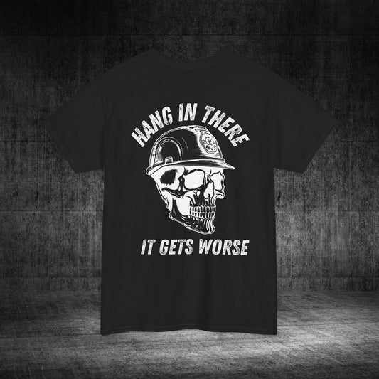 Hang In There Heavy Cotton Tee