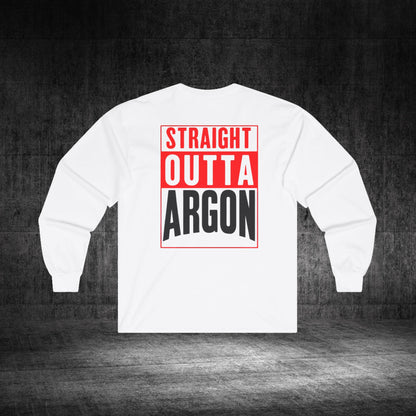 Straight Outta Argon Ultra Cotton Long Sleeve Tee