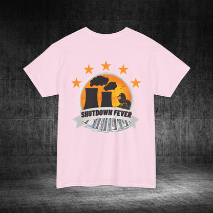 Shutdown Fever Heavy Cotton Tee