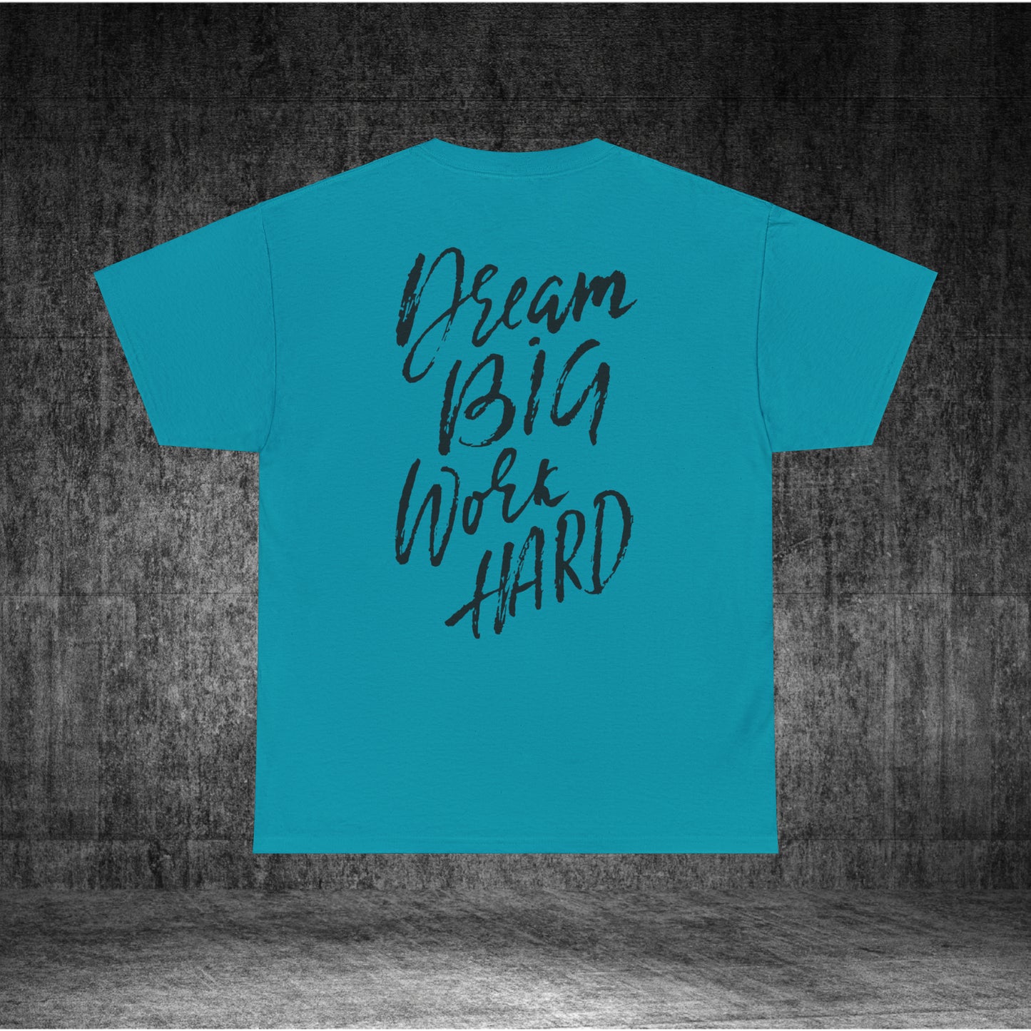 Dream Big Heavy Cotton Tee