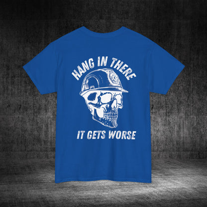 Hang In There Heavy Cotton Tee