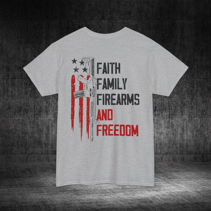 Faith, Family, Firearms, And Freedom Heavy Cotton Tee
