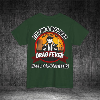 Drag Fever Heavy Cotton Tee