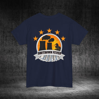 Shutdown Fever Heavy Cotton Tee
