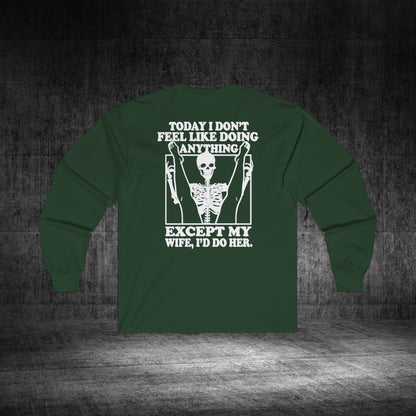 Wife Only Ultra Cotton Long Sleeve Tee