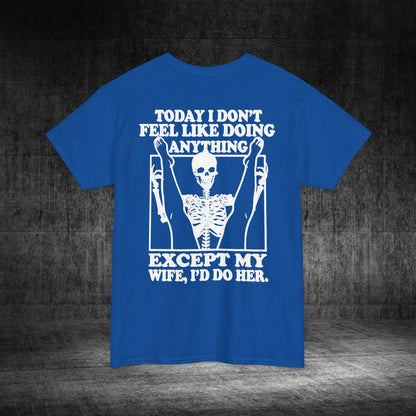 Wife Only Heavy Cotton Tee