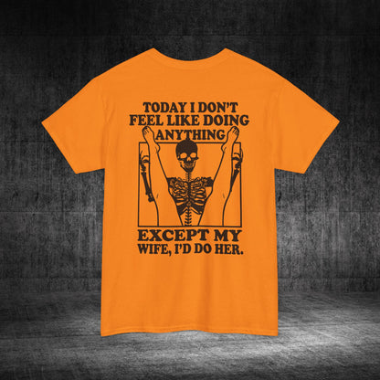Wife Only Heavy Cotton Tee