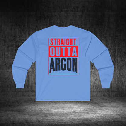 Straight Outta Argon Ultra Cotton Long Sleeve Tee