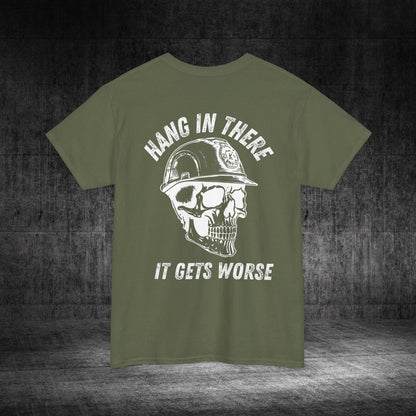 Hang In There Heavy Cotton Tee