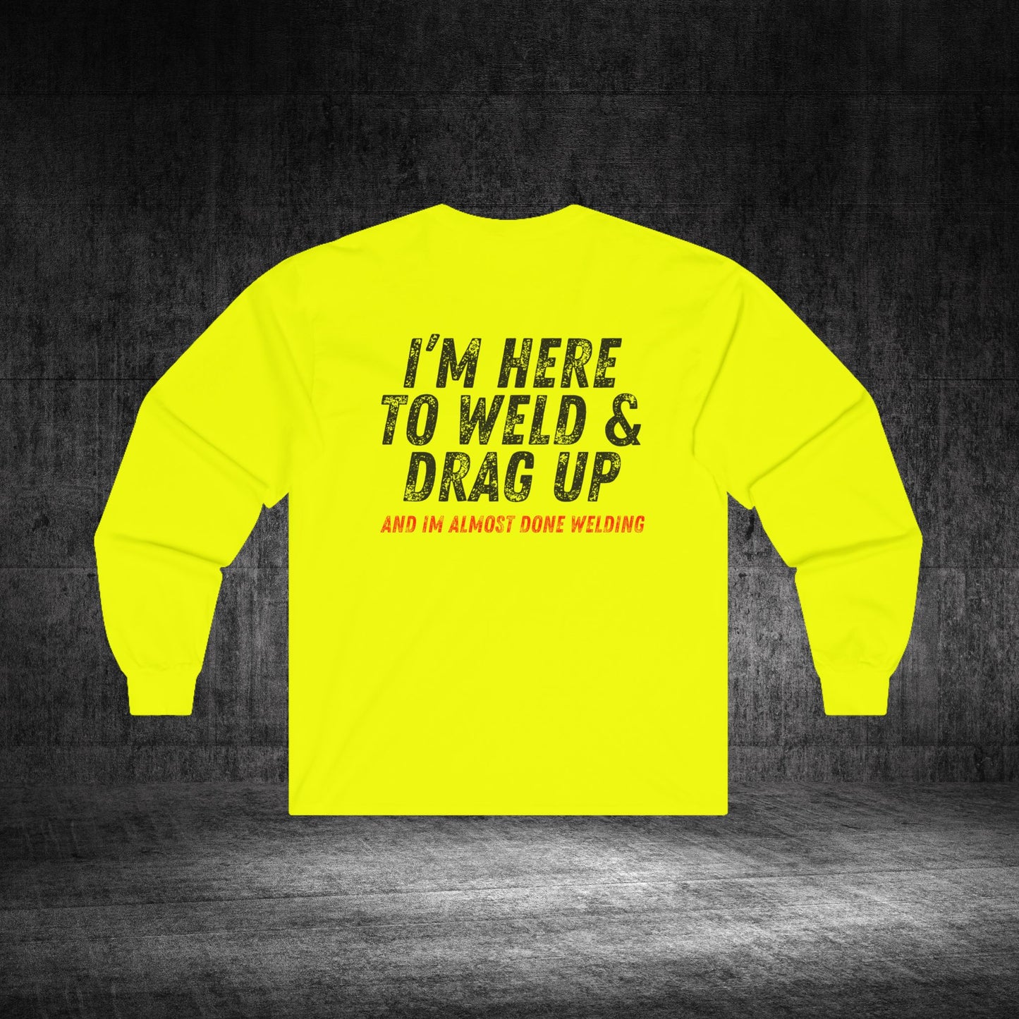 Drag Up Ultra Cotton Long Sleeve Tee