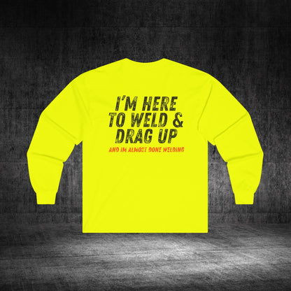 Drag Up Ultra Cotton Long Sleeve Tee