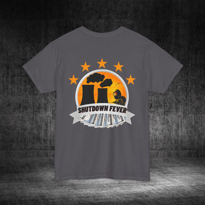 Shutdown Fever Heavy Cotton Tee