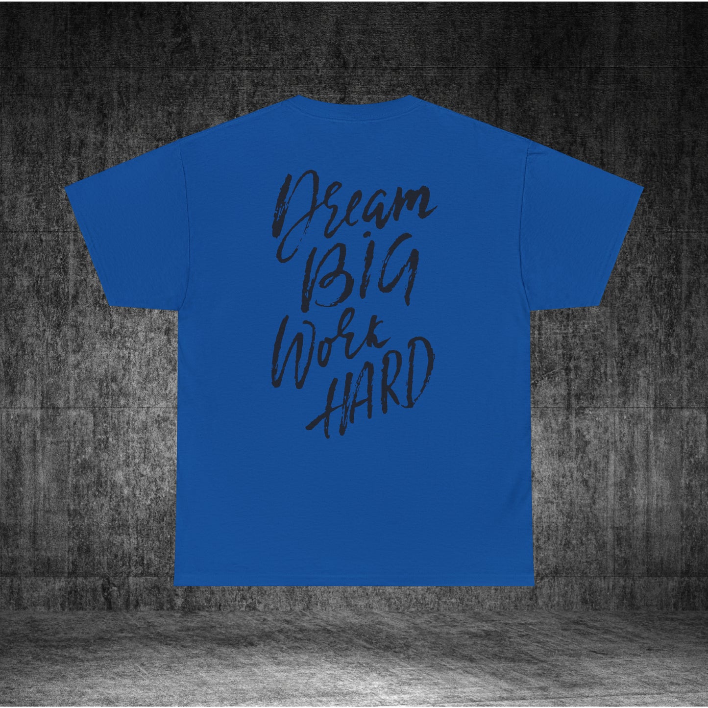 Dream Big Heavy Cotton Tee