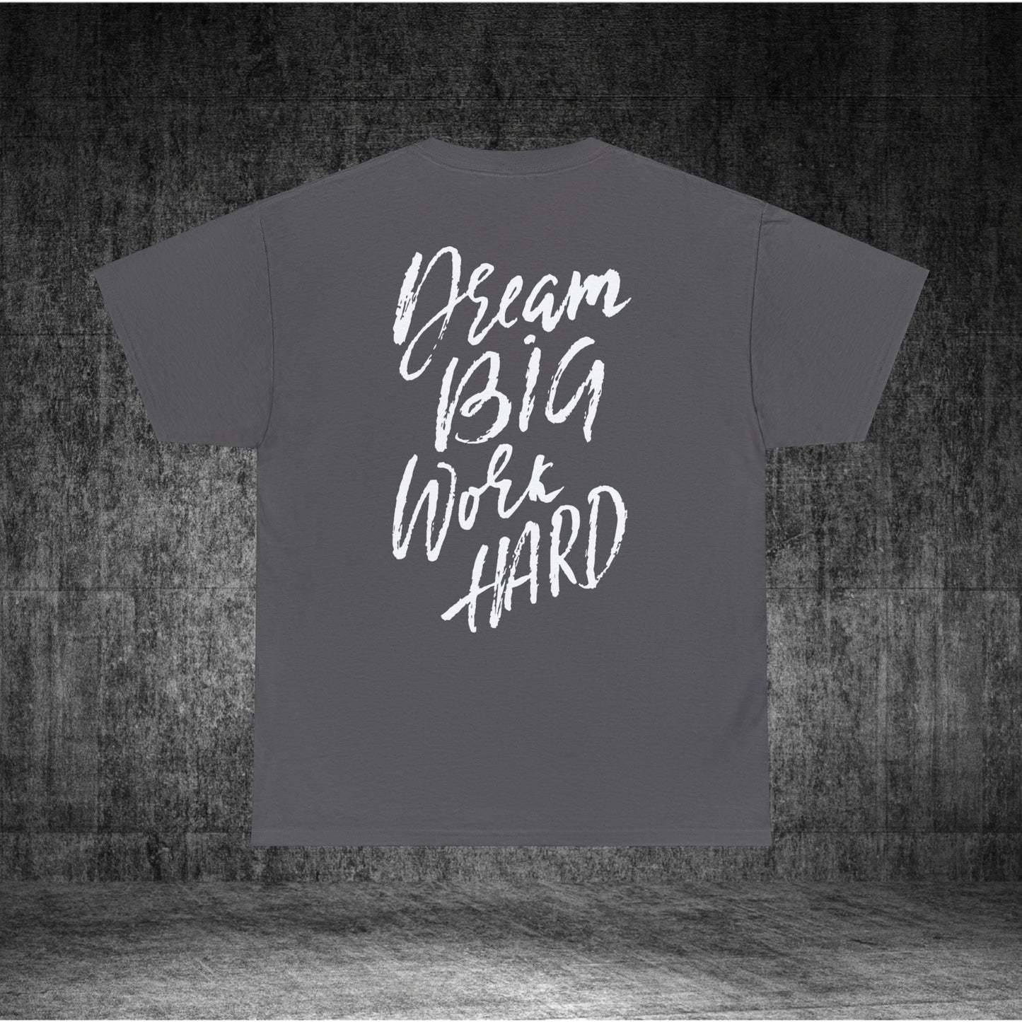 Dream Big Heavy Cotton Tee