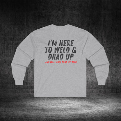 Drag Up Ultra Cotton Long Sleeve Tee
