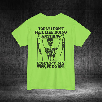 Wife Only Heavy Cotton Tee