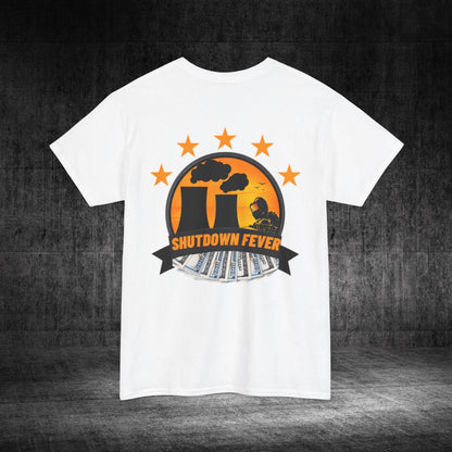 Shutdown Fever Heavy Cotton Tee