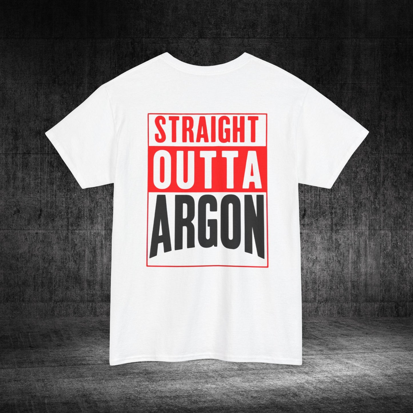 Straight Outta Argon Heavy Cotton Tee