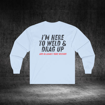 Drag Up Ultra Cotton Long Sleeve Tee