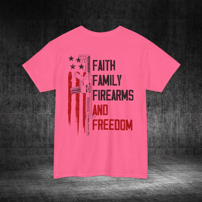 Faith, Family, Firearms, And Freedom Heavy Cotton Tee