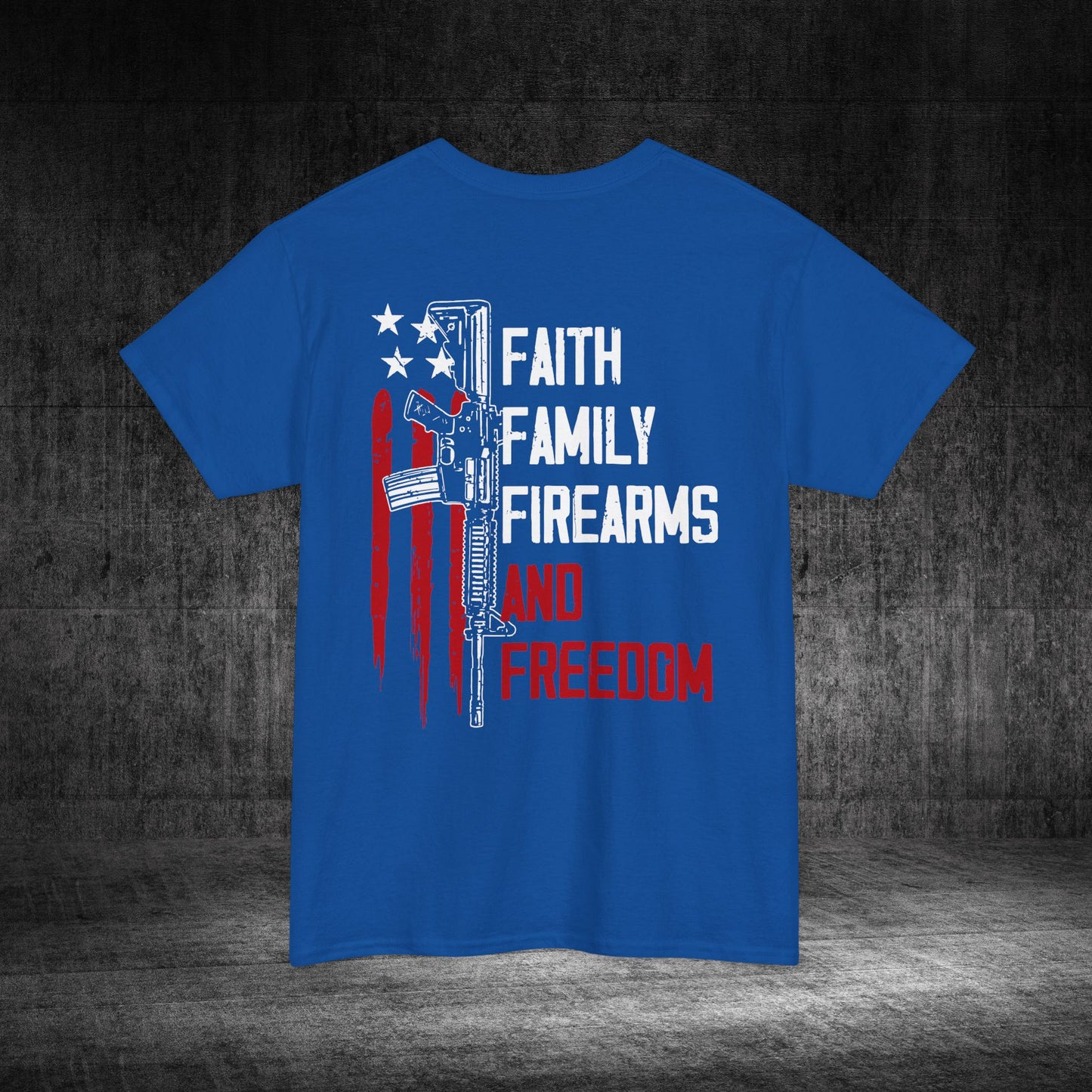 Faith, Family, Firearms, And Freedom Heavy Cotton Tee
