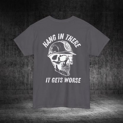 Hang In There Heavy Cotton Tee
